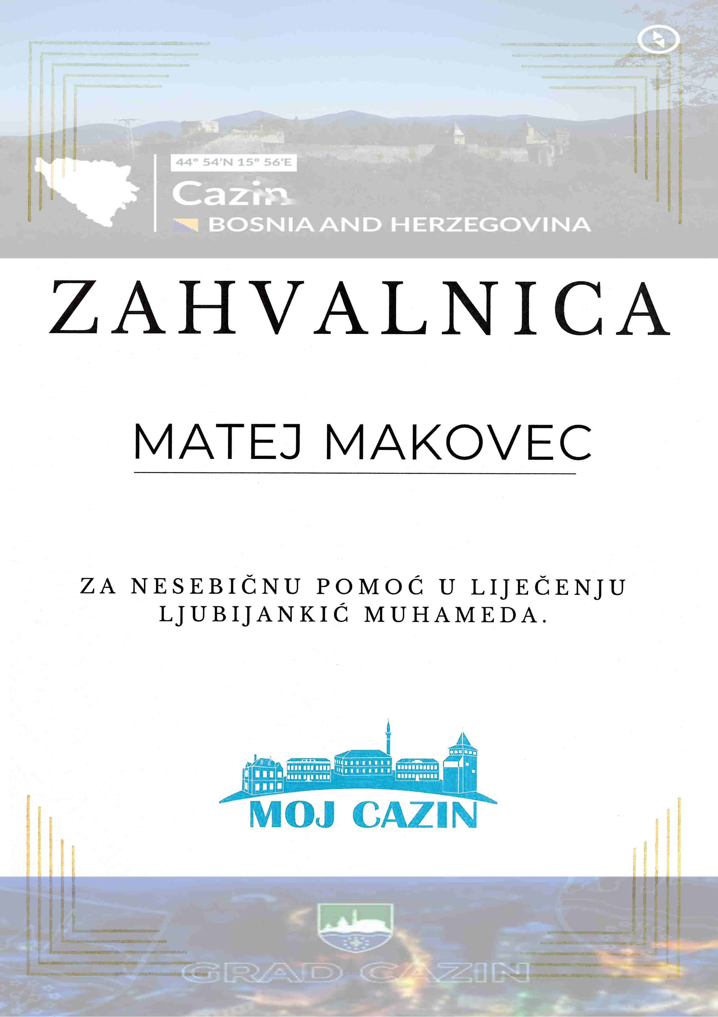Mesto Cazim, mesto v Bosni in Hercegovini je zahvaljuje za nesebično pomoč pri zdravljenju njenega prebivalca.